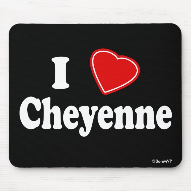 I Love Cheyenne Mouse Pad (Front)