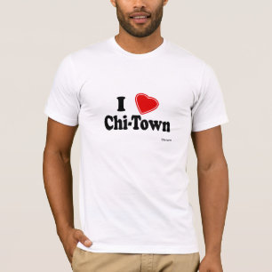 I Love Chi-Town T-Shirt