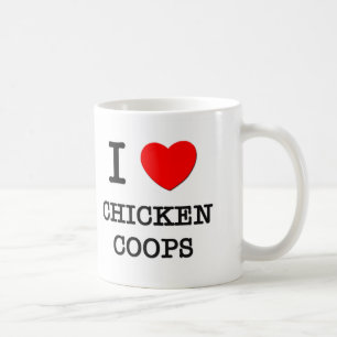 I Love Chicken Coops Coffee Mug