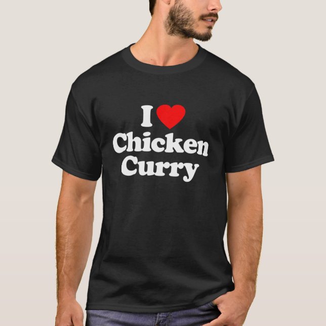 I Love Chicken Curry Heart Funny T-Shirt (Front)