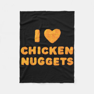 I Love Chicken Nuggets _1 Fleece Blanket