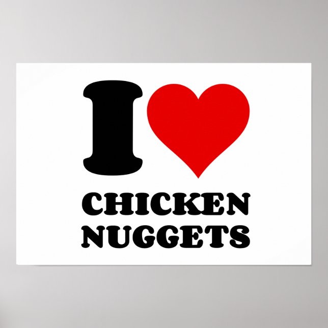 I LOVE CHICKEN NUGGETS POSTER (Front)