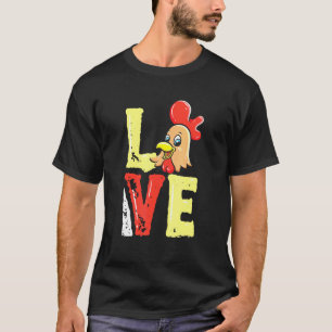 I Love Chicken Poultry Farming Breeder Farmer Chic T-Shirt