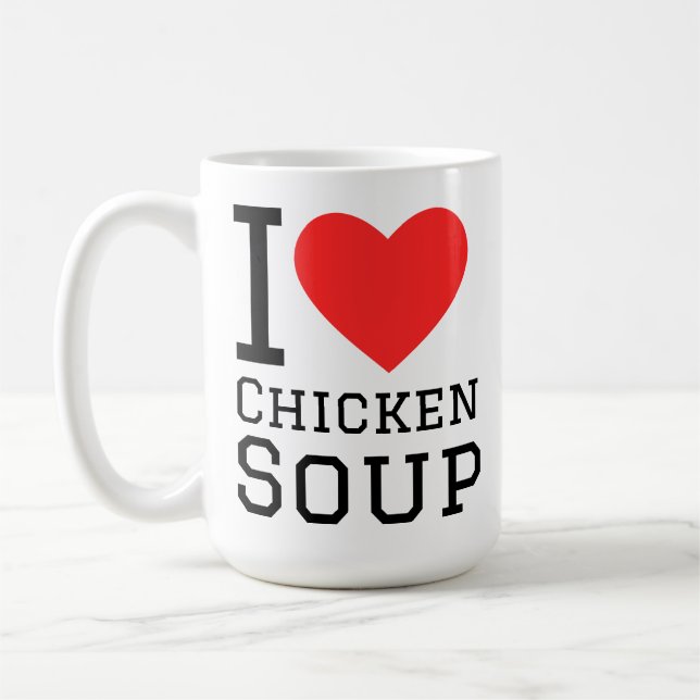 I love chicken soup coffee mug (Left)
