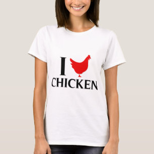 I Love Chicken T-Shirt