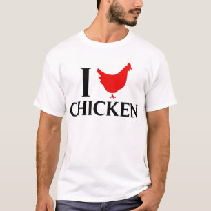 I Love Chicken T-Shirt