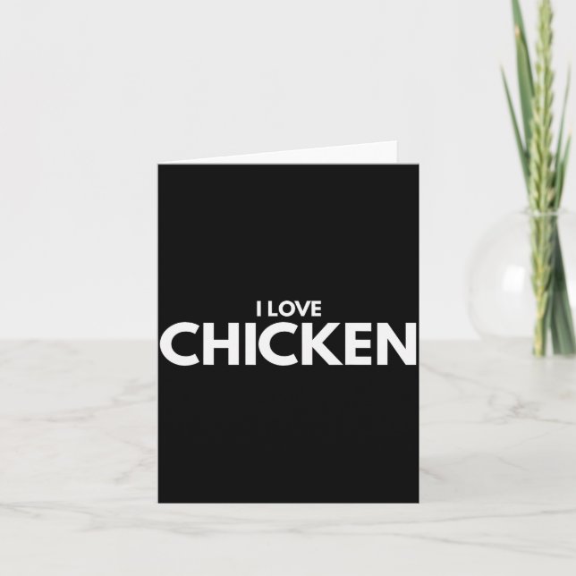 I Love Chicken Tee Shirt  Card (Front)