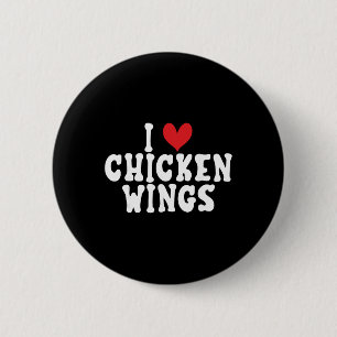 I Love Chicken Wings 6 Cm Round Badge