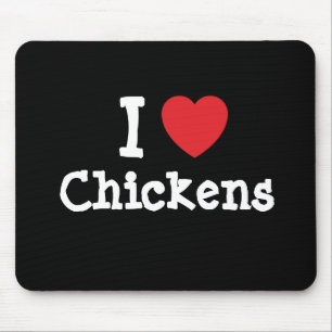 I love Chickens heart custom personalised Mouse Pad