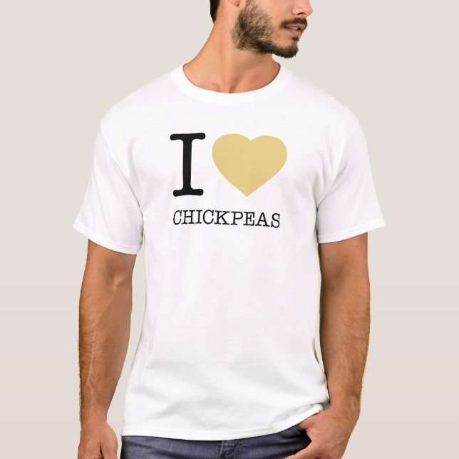 I LOVE CHICKPEAS T-Shirt (Front)
