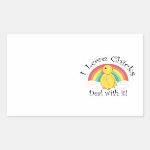 I love chicks deal with it rectangular sticker