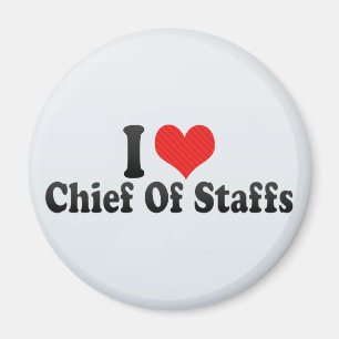 I Love Chief Of Staffs Magnet