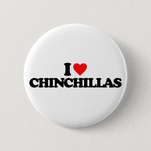 I LOVE CHINCHILLAS 6 CM ROUND BADGE