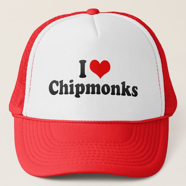 I Love Chipmonks Trucker Hat (Front)