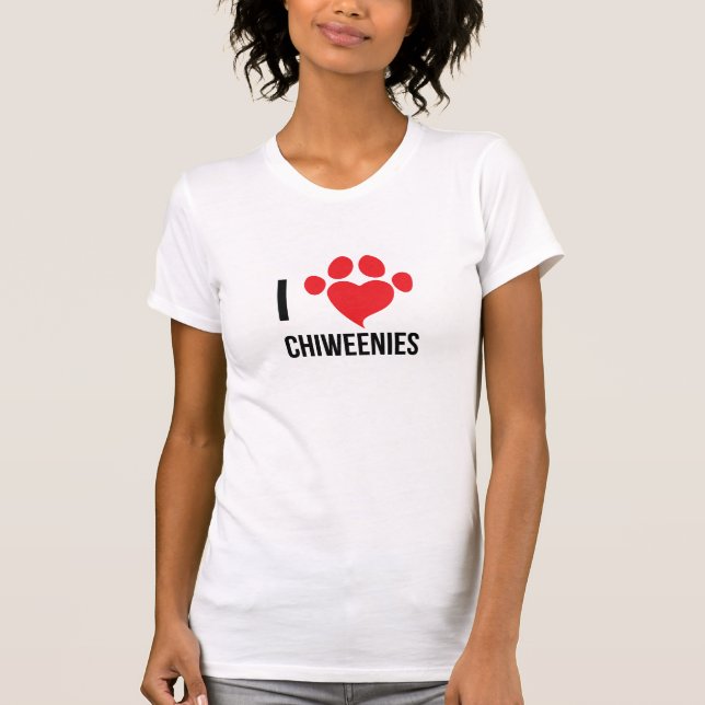 I LOVE CHIWEENIES Womans T-Shirt (Front)