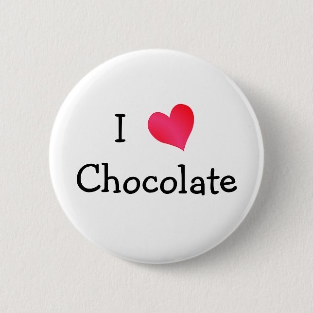 I Love Chocolate 6 Cm Round Badge (Front)
