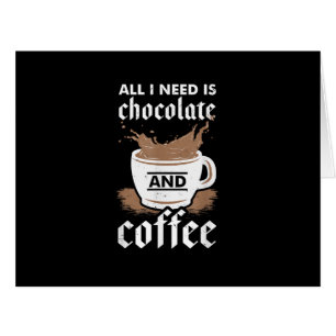 I Love Chocolate And Coffee