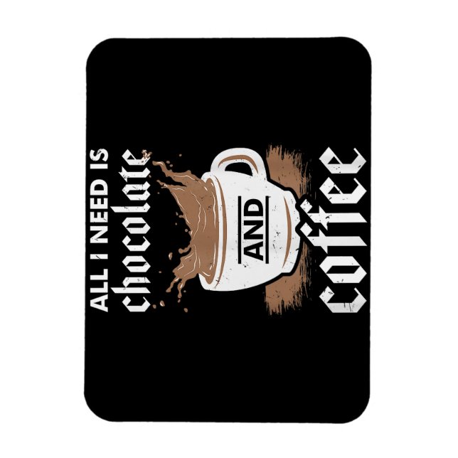I Love Chocolate And Coffee Magnet (Vertical)