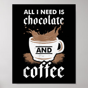 I Love Chocolate And Coffee Poster