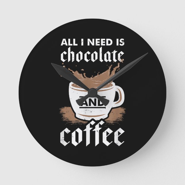 I Love Chocolate And Coffee Round Clock (Front)