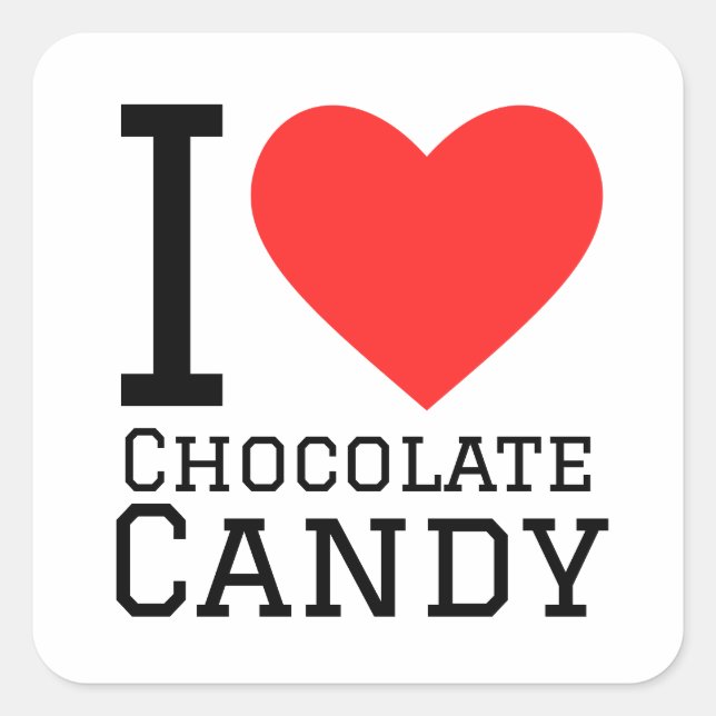 I love chocolate candy square sticker (Front)