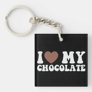 I Love Chocolate Funny Chocolate Lover Key Ring