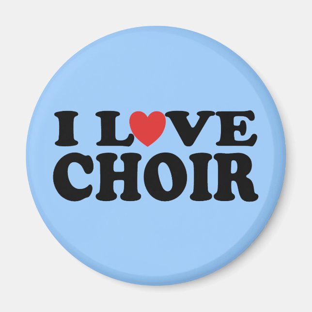 I Love Choir Magnet (Front)