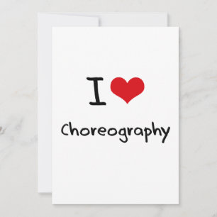 I love Choreography