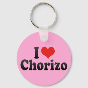 I Love Chorizo Key Ring