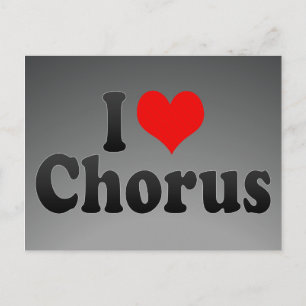 I love Chorus Postcard