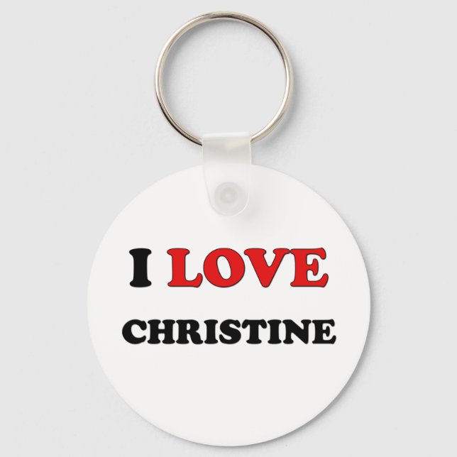I Love Christine Key Ring (Front)
