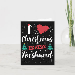 I Love Christmas And My Husband I Snowflakes Xmas  Card