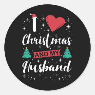 I Love Christmas And My Husband I Snowflakes Xmas Classic Round Sticker