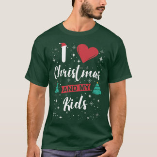 I Love Christmas And My Kids I Snowflakes Xmas Tre T-Shirt