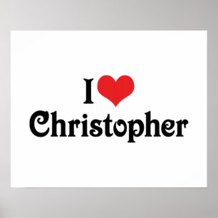 I Love Christopher Poster