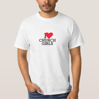 I Love Church Girls T-Shirt