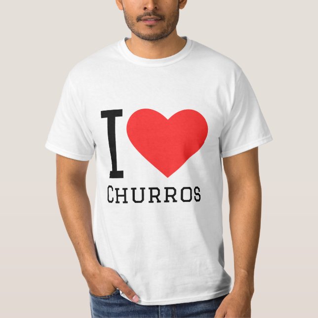 I love churros T-Shirt (Front)