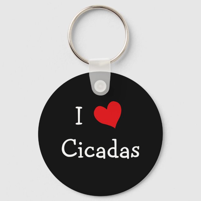 I Love Cicadas Key Ring (Front)