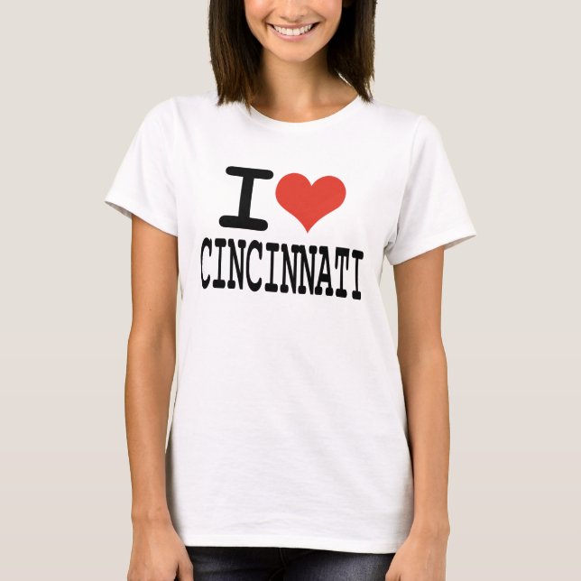 I love Cincinnati T-Shirt (Front)