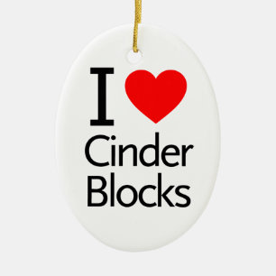I Love Cinder Blocks Ceramic Ornament