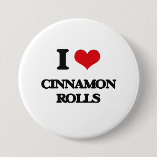 I love Cinnamon Rolls 7.5 Cm Round Badge