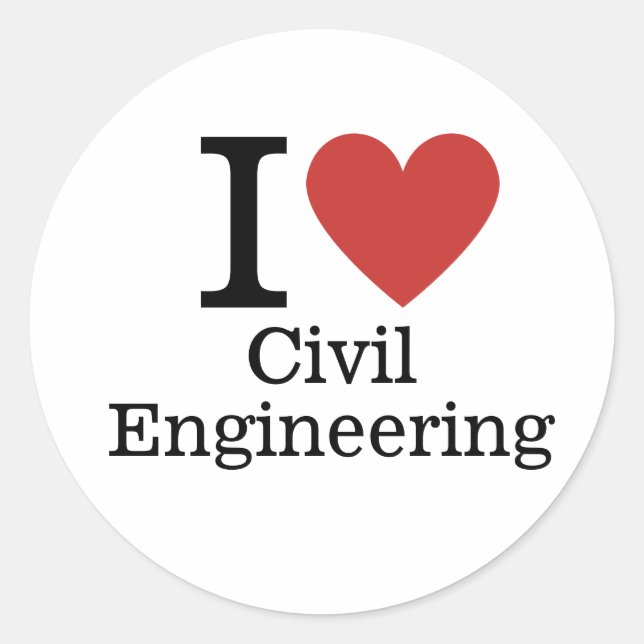 I ❤️ Love Civil Engineering for Students/Faculty Classic Round Sticker (Front)