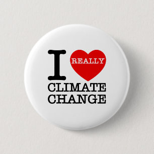 I Love Climate Change Heart Glol Warming Funny Ear 6 Cm Round Badge