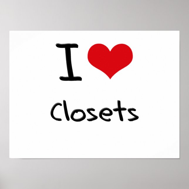 I love Closets Poster (Front)