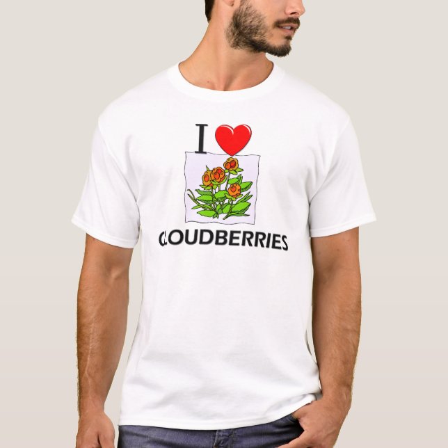 I Love Cloudberries T-Shirt (Front)