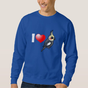 I Love Cockatiels Sweatshirt