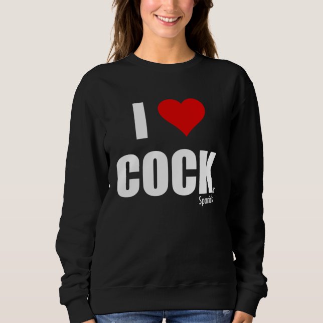 I Love Cocker Spaniels Sweatshirt (Front)