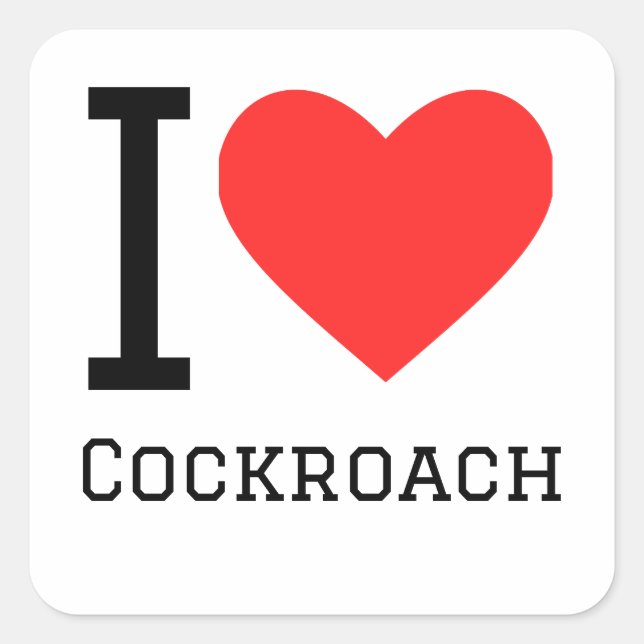 I love cockroach square sticker (Front)