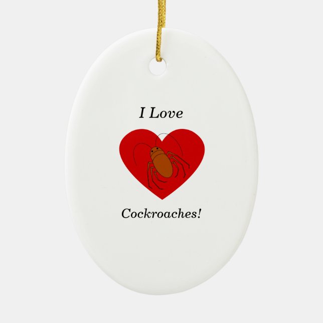 I love cockroaches ceramic tree decoration (Front)