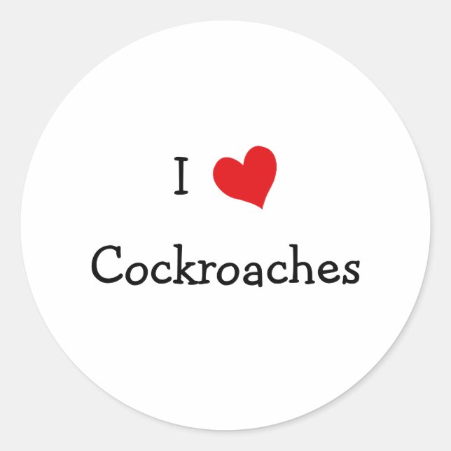 I Love Cockroaches Classic Round Sticker (Front)